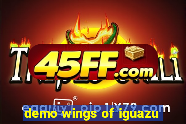 demo wings of iguazu